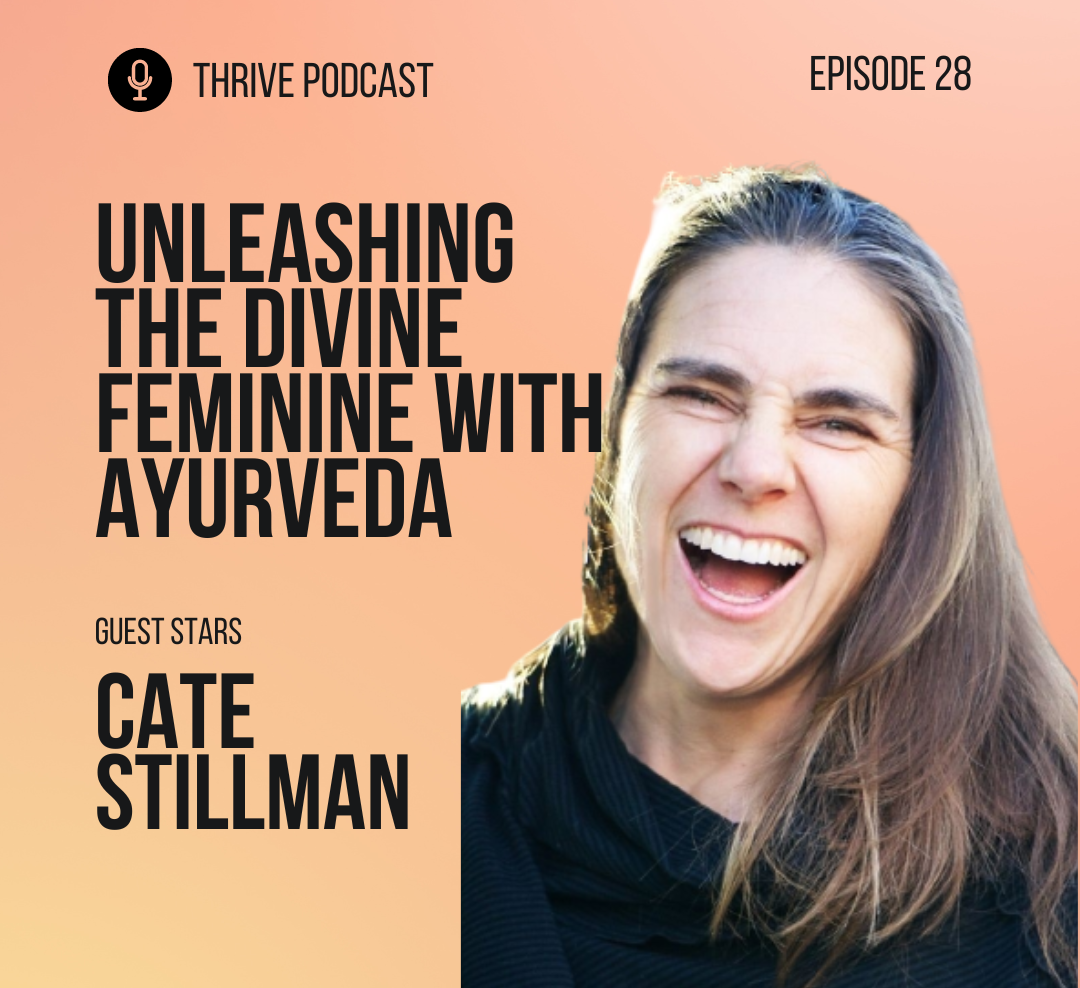 unleashing the divine feminine with Ayurveda